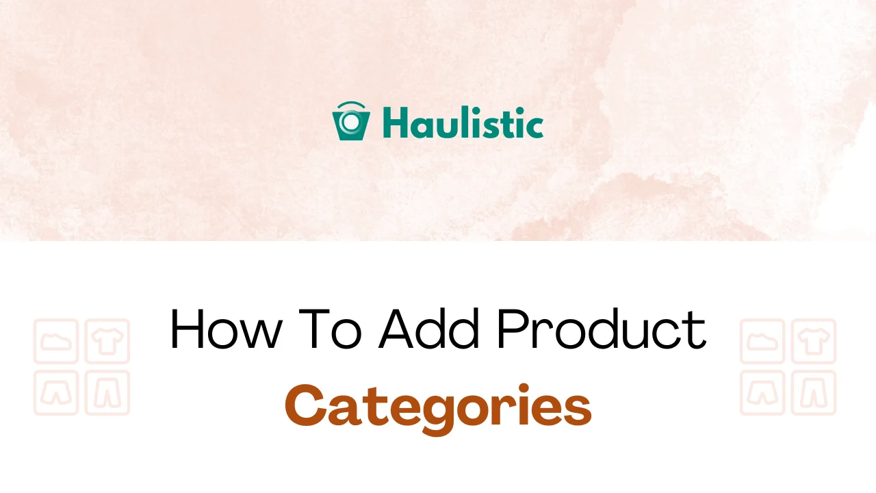 How To Add Categories to Your Product